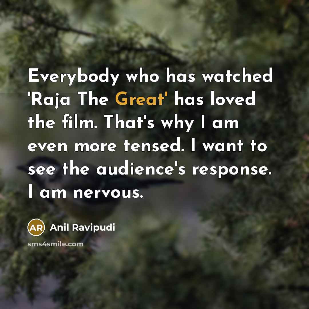 “Everybody who has watched 'Raja The Great' has loved the…” quote by Anil Ravipudi