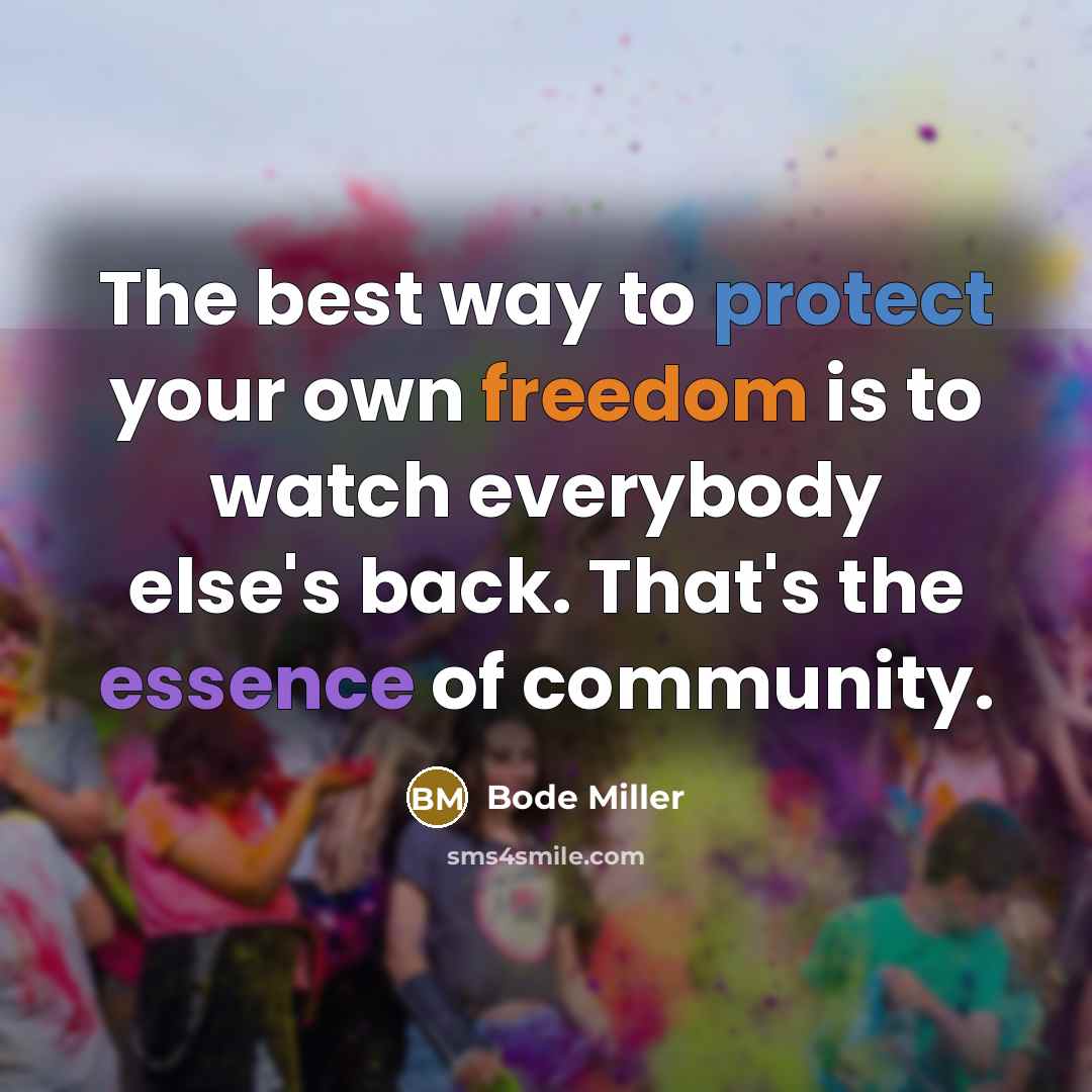“The best way to protect your own freedom is to…” quote by Bode Miller