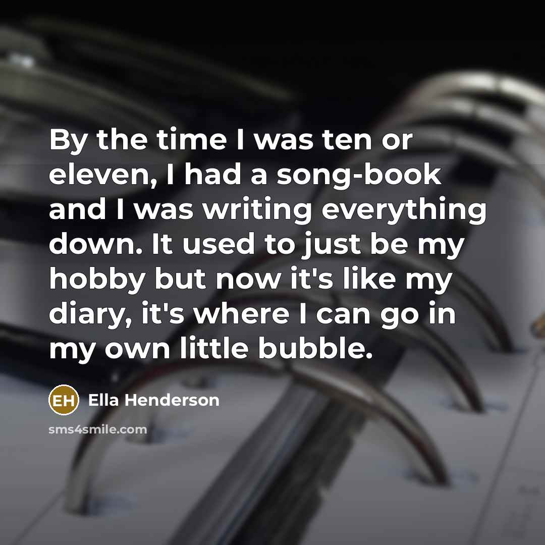 “By the time I was ten or eleven, I had…” quote by Ella Henderson