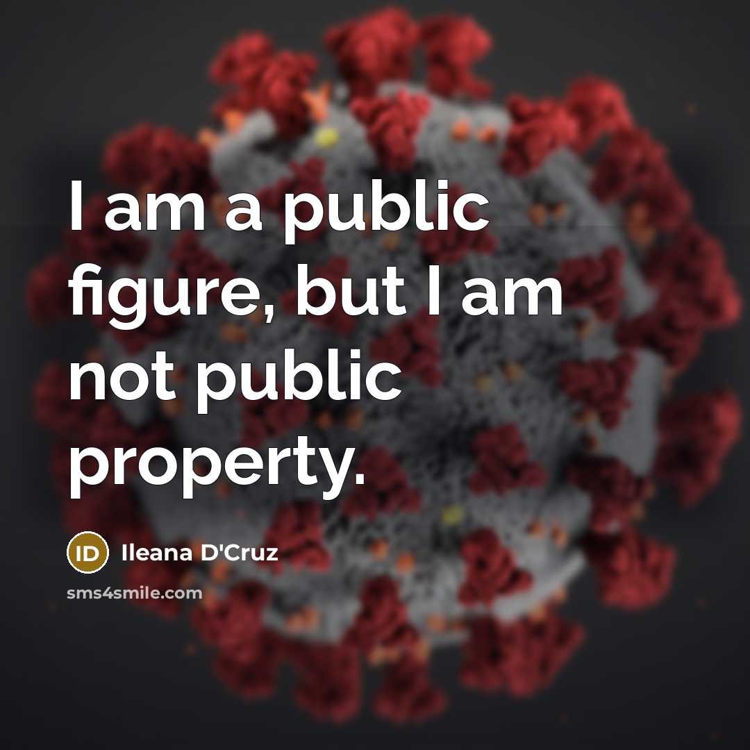“I am a public figure, but I am not public…” quote by Ileana D'Cruz