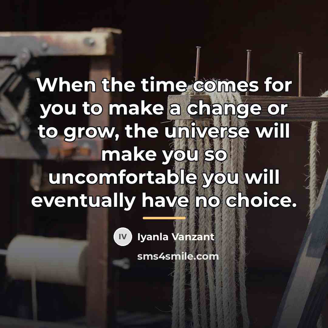 “When the time comes for you to make a change…” quote by Iyanla Vanzant