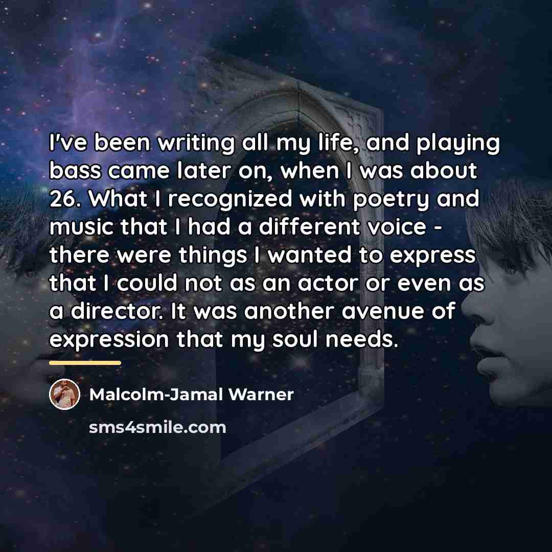“I've been writing all my life, and playing bass came…” quote by Malcolm-Jamal Warner