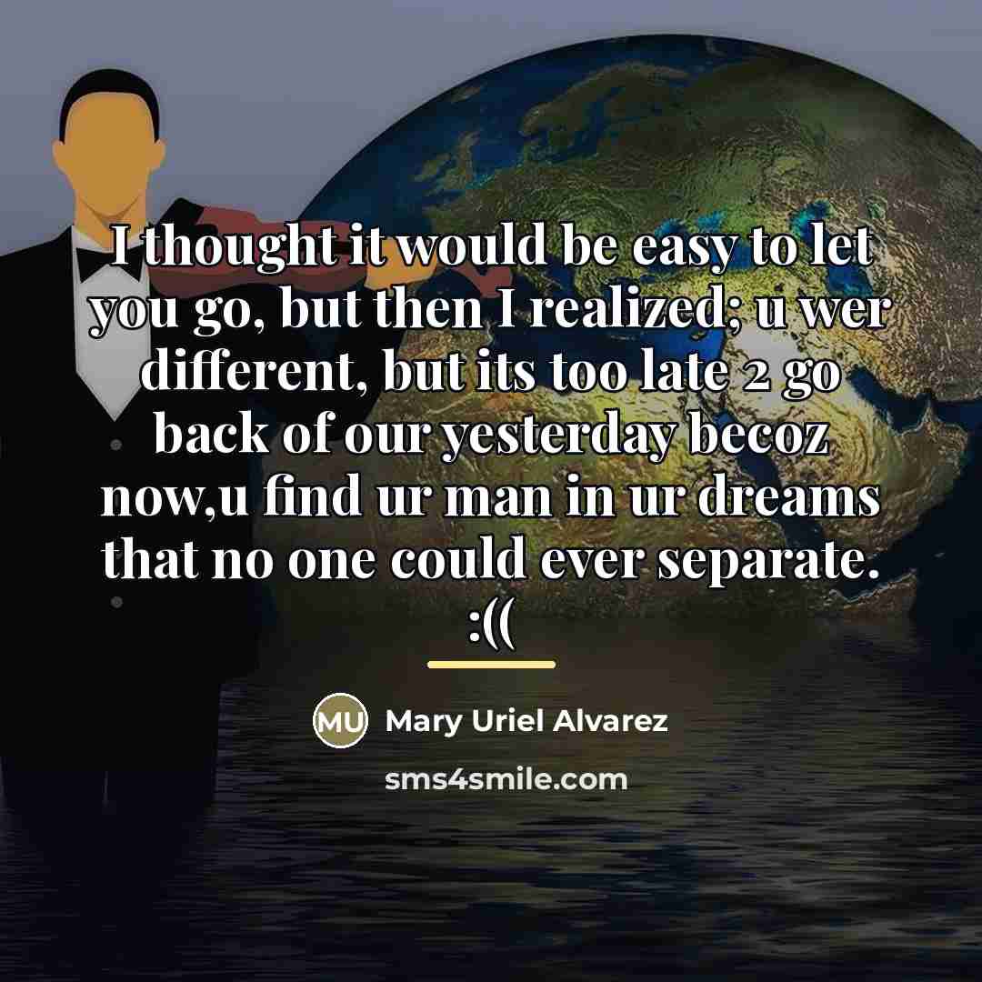 “I thought it would be easy to let you go,…” quote by Mary Uriel Alvarez