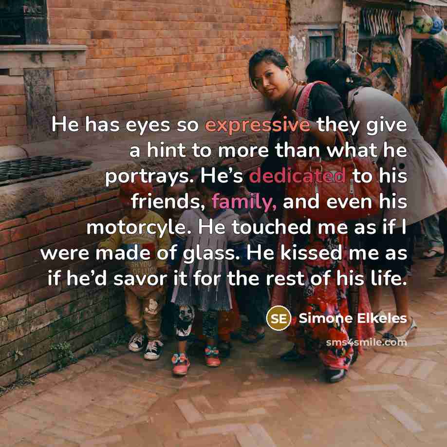 “He has eyes so expressive they give a hint to…” quote by Simone Elkeles
