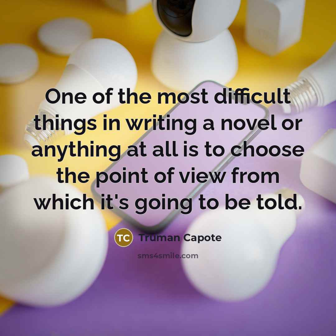 “One of the most difficult things in writing a novel…” quote by Truman Capote