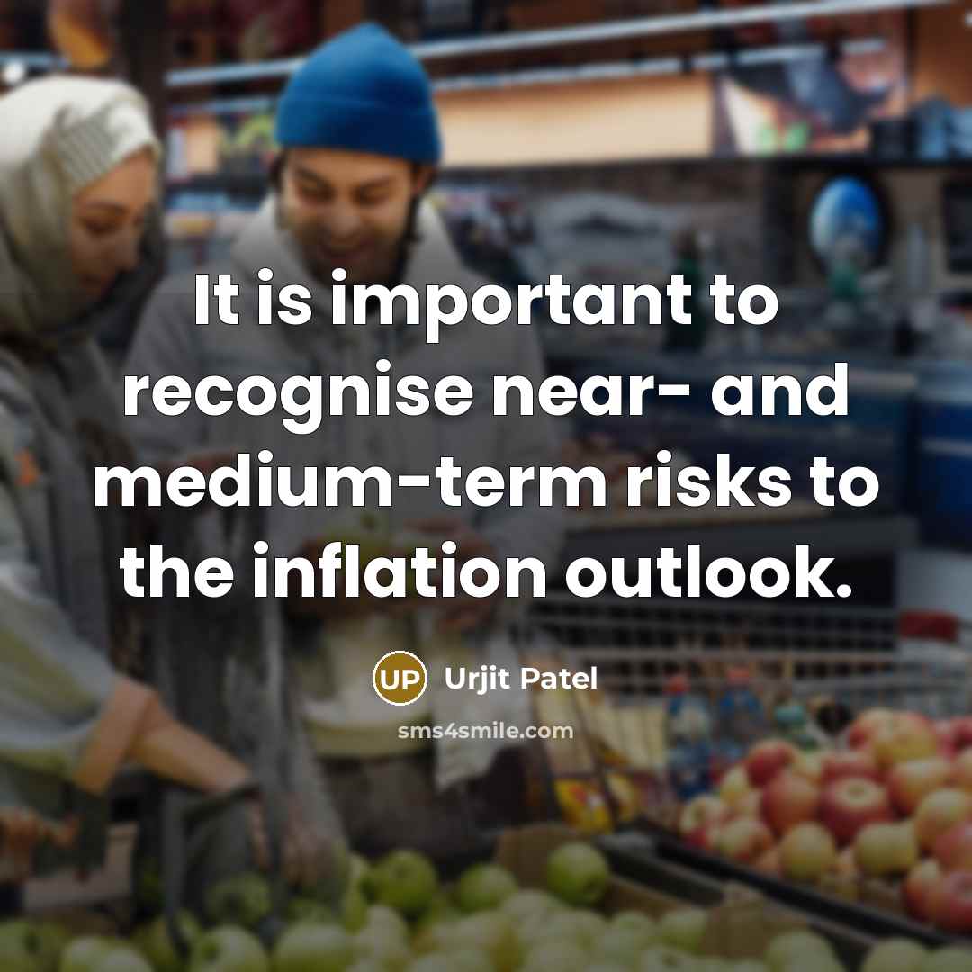 “It is important to recognise near- and medium-term risks to…” quote by Urjit Patel
