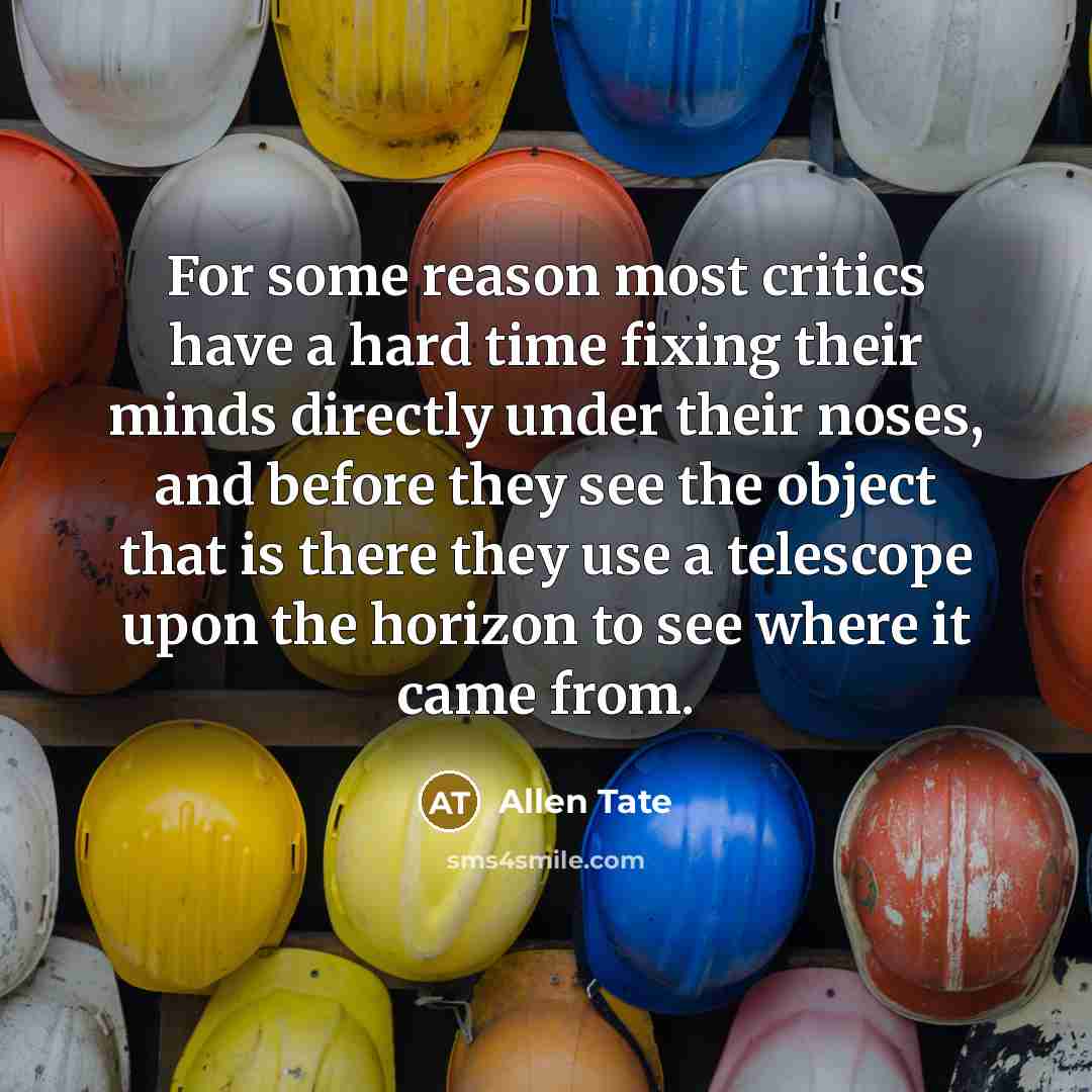 “For some reason most critics have a hard time fixing…” quote by Allen Tate