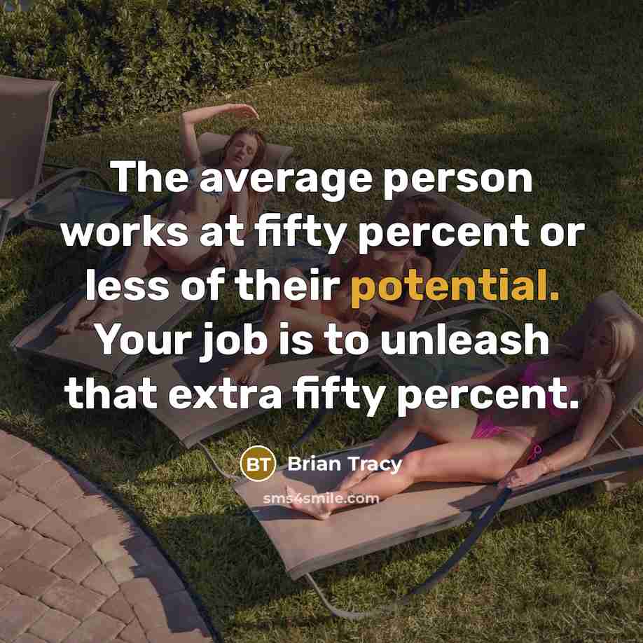 “The average person works at fifty percent or less of…” quote by Brian Tracy
