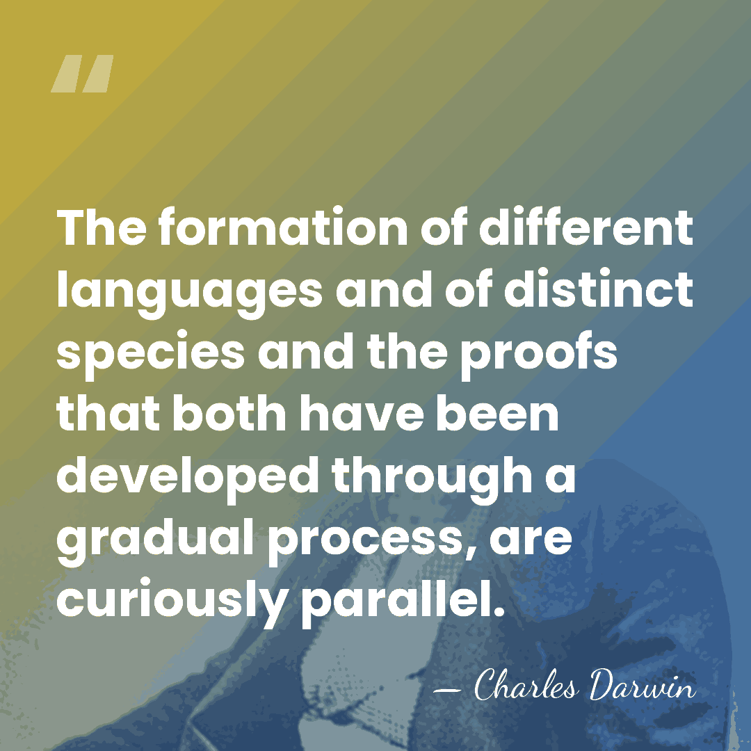 The formation of different languages and of distinct species and the proofs&hellip; - Charles Darwin