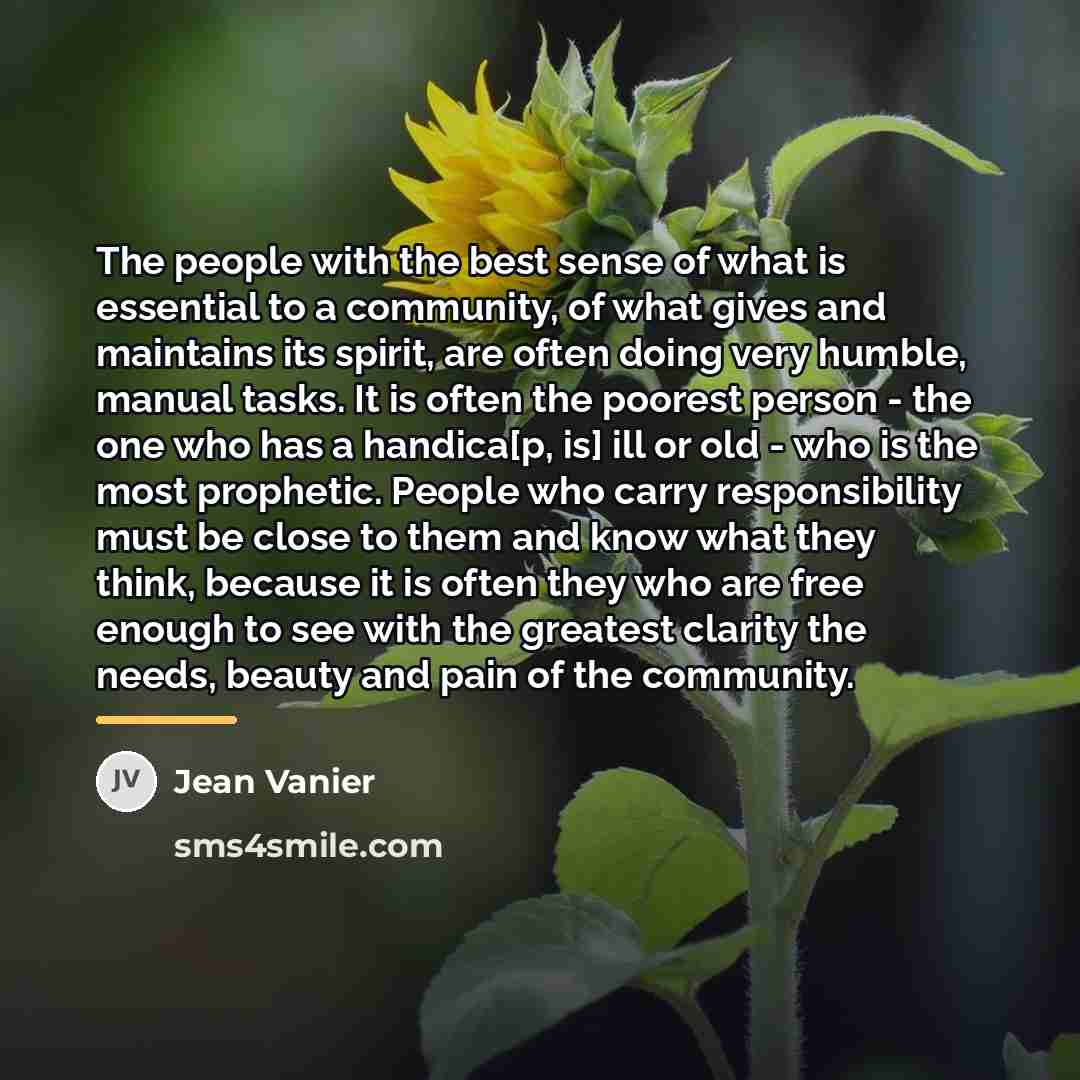 “The people with the best sense of what is essential…” quote by Jean Vanier