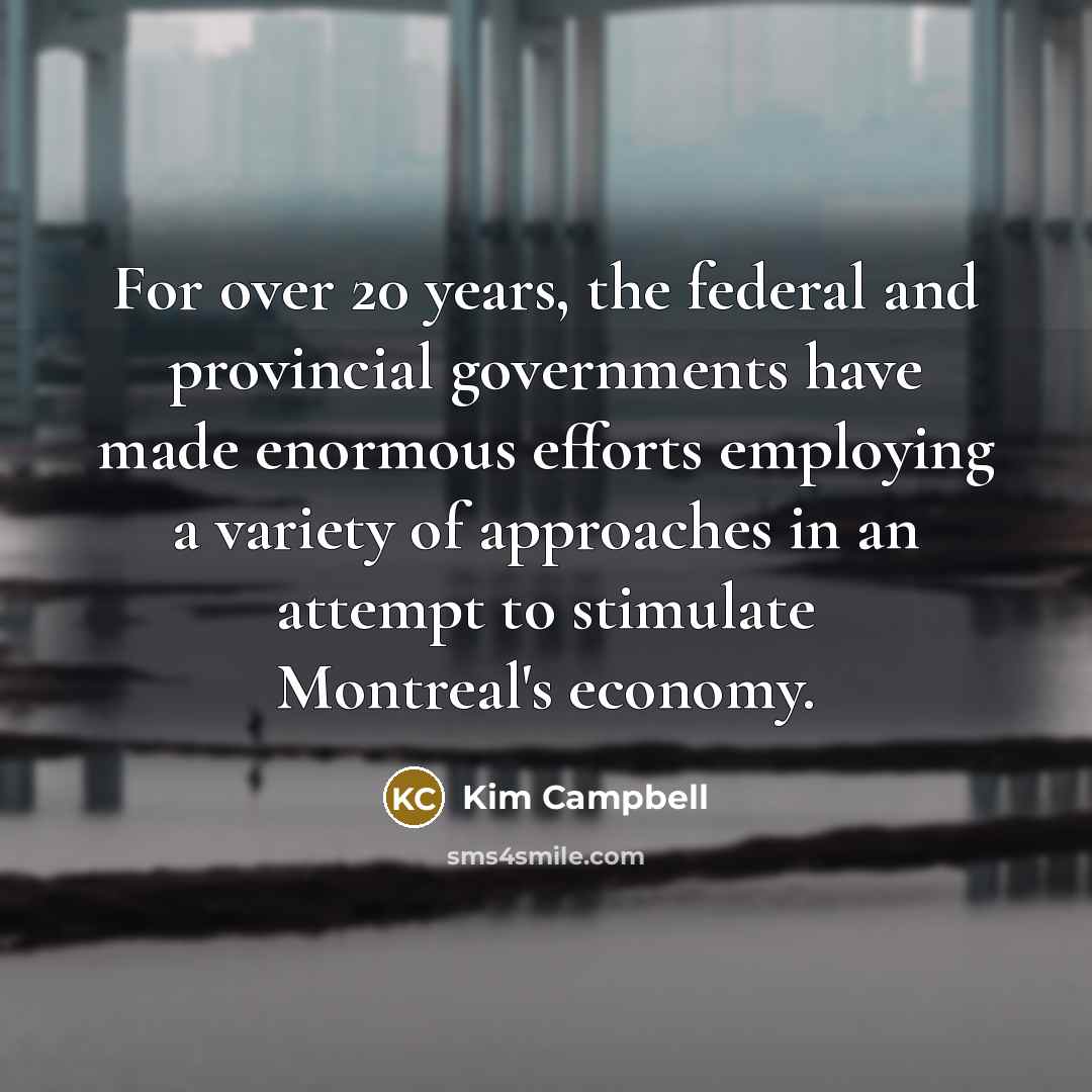 “For over 20 years, the federal and provincial governments have…” quote by Kim Campbell