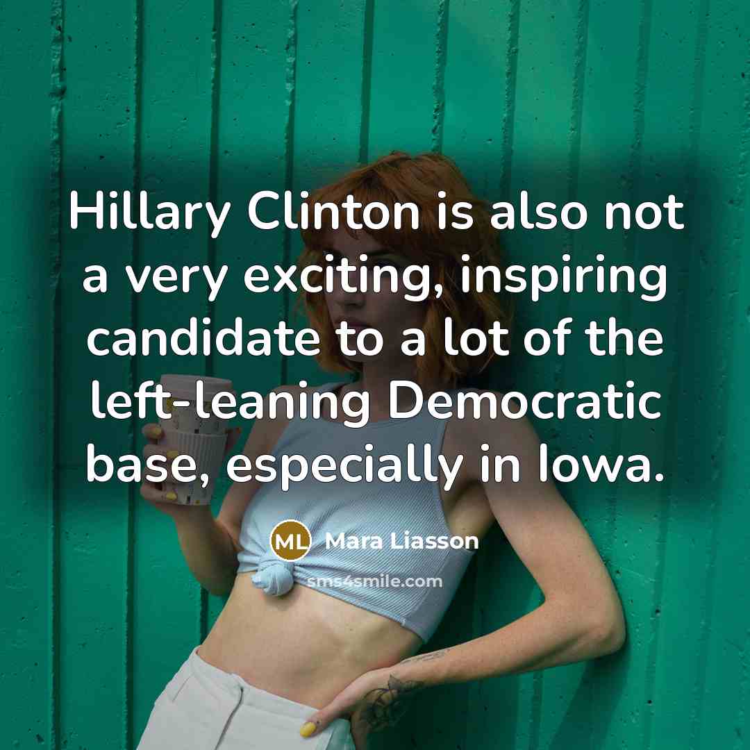 “Hillary Clinton is also not a very exciting, inspiring candidate…” quote by Mara Liasson
