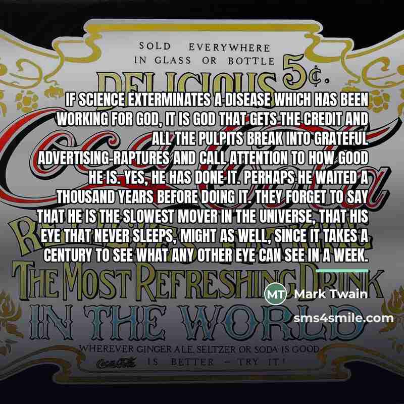 “If science exterminates a disease which has been working for…” quote by Mark Twain