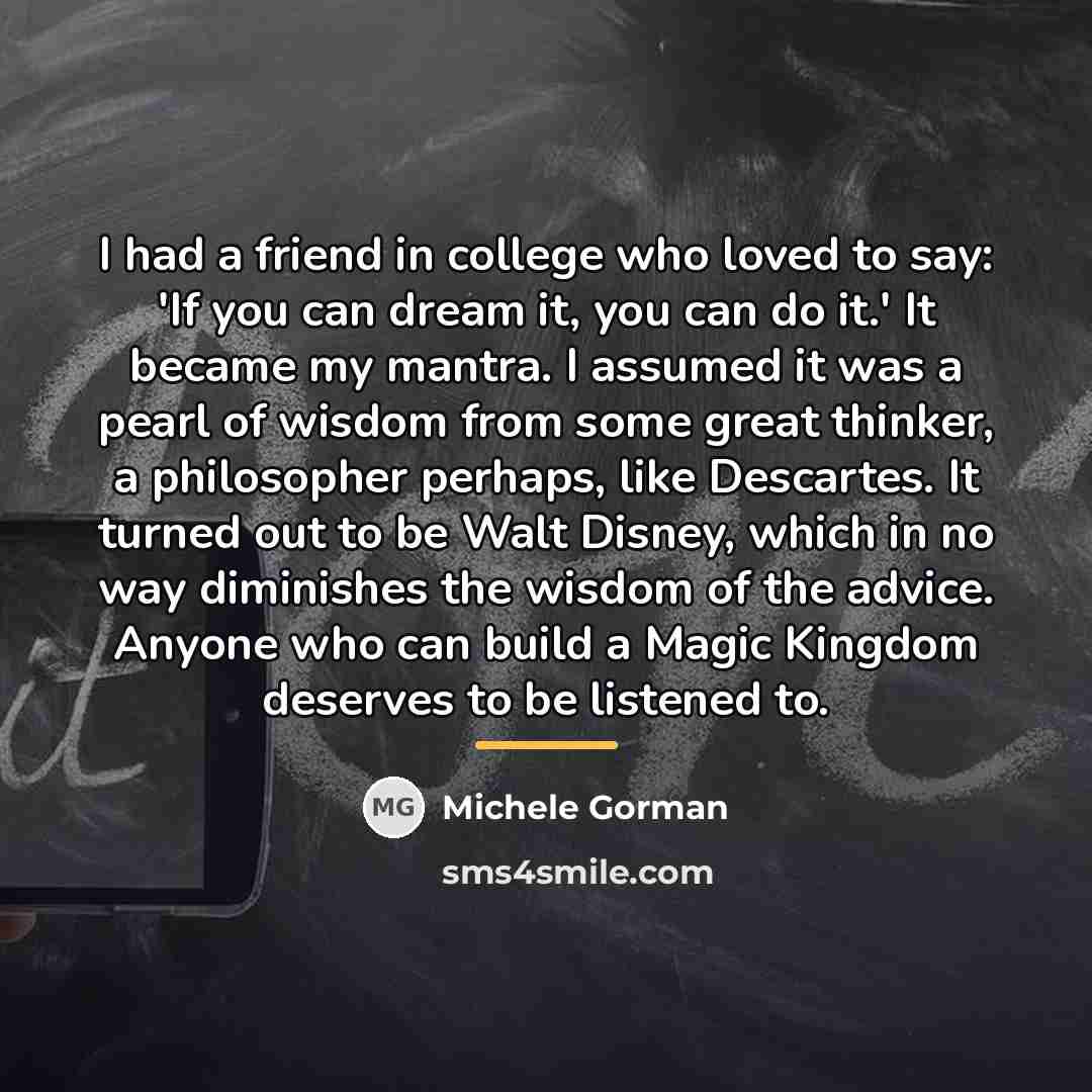 “I had a friend in college who loved to say:…” quote by Michele Gorman