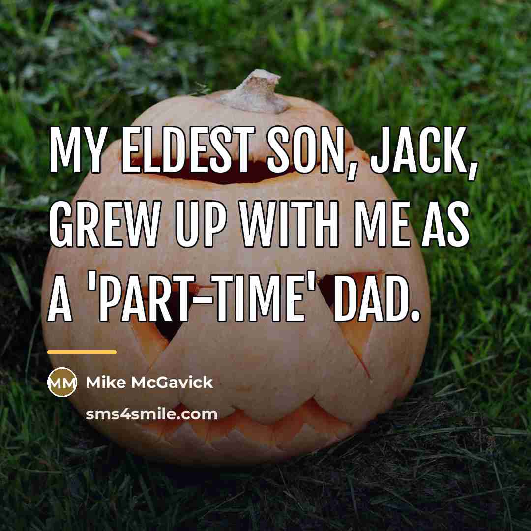 “My eldest son, Jack, grew up with me as a…” quote by Mike McGavick