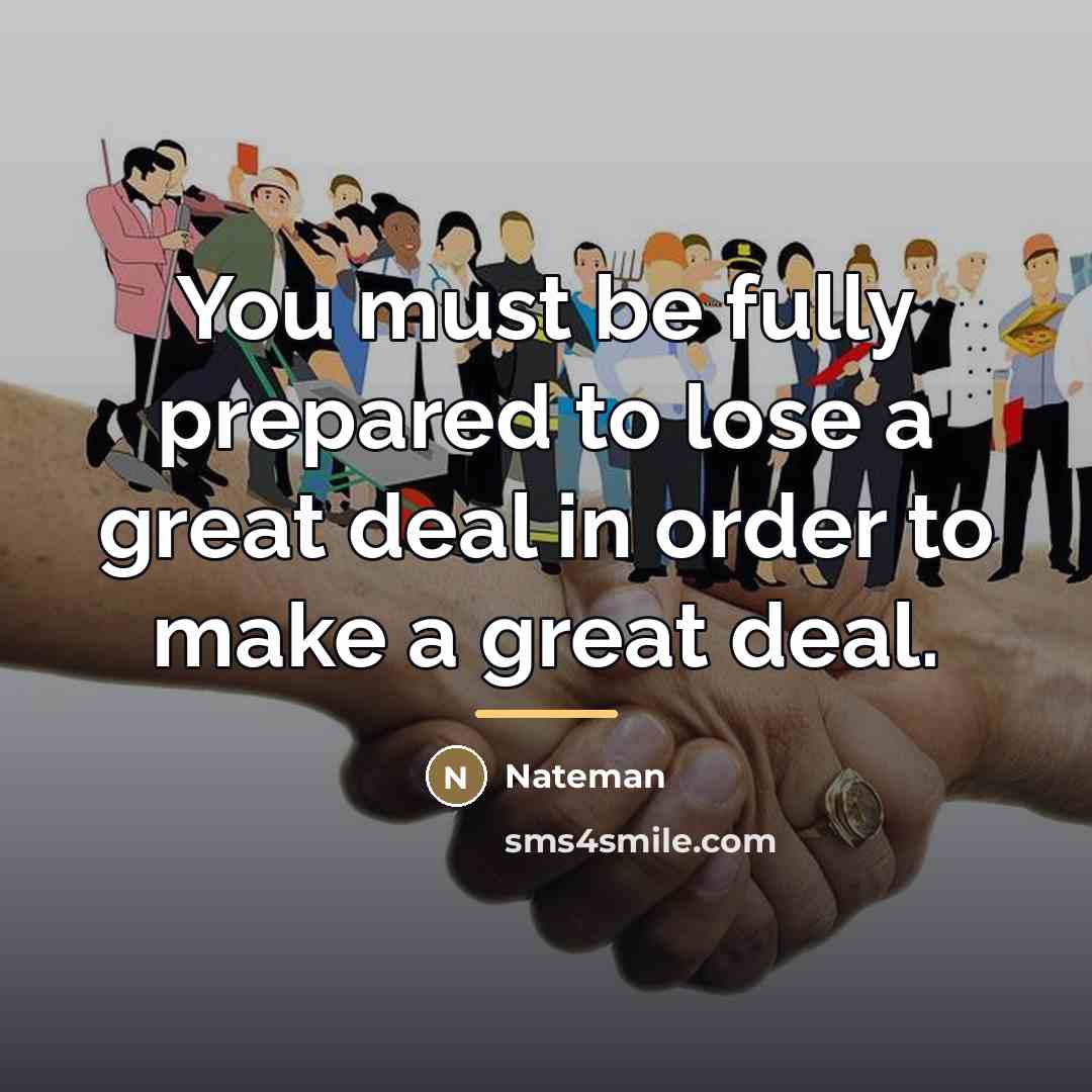 “You must be fully prepared to lose a great deal…” quote by Nateman