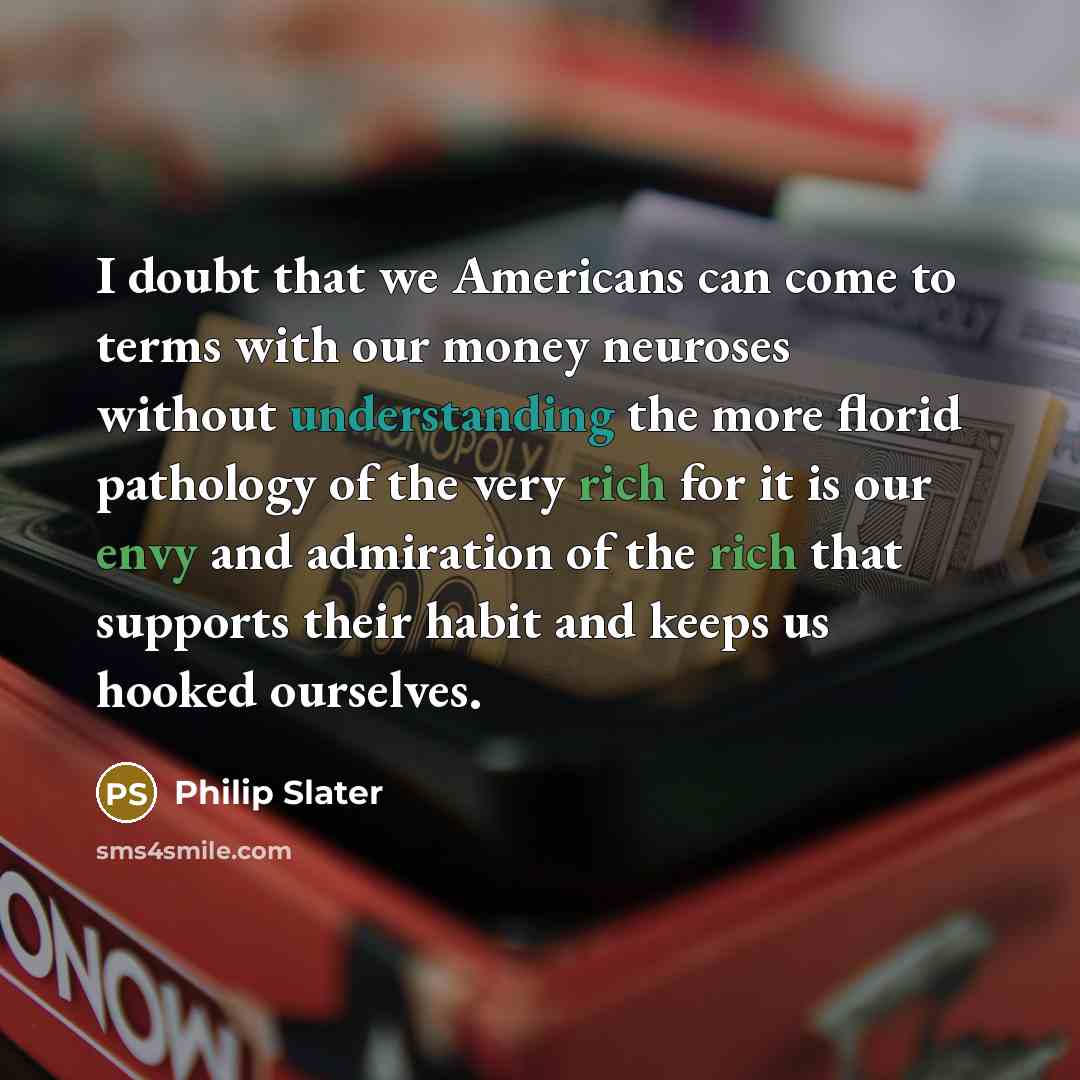 “I doubt that we Americans can come to terms with…” quote by Philip Slater