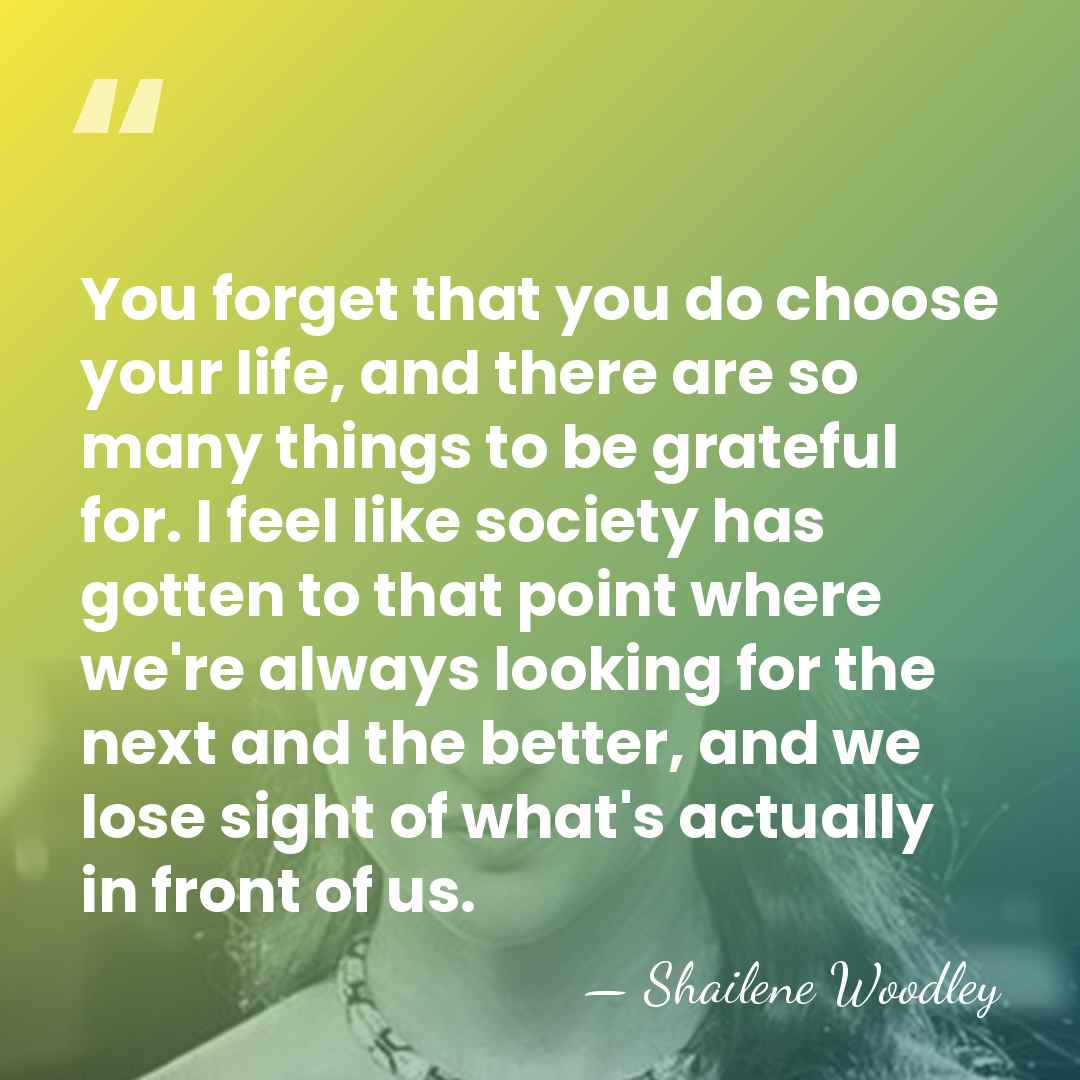You forget that you do choose your life, and there are so&hellip; - Shailene Woodley