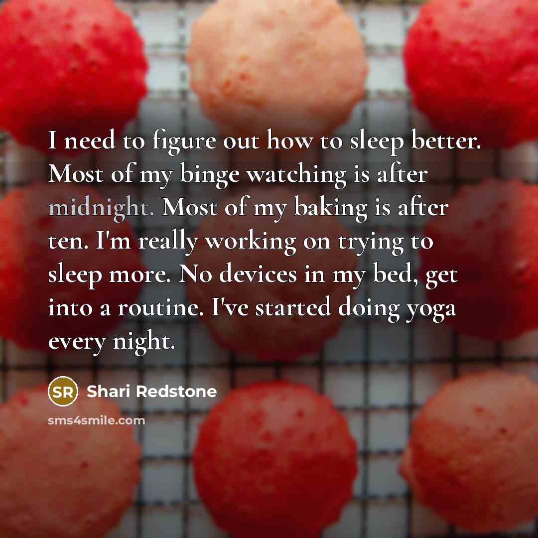 “I need to figure out how to sleep better. Most…” quote by Shari Redstone