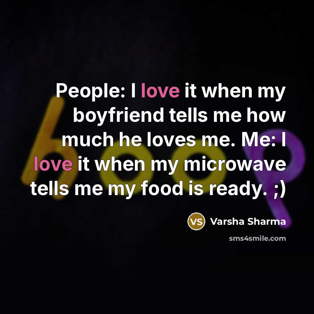 “People: I love it when my boyfriend tells me how…” quote by Varsha Sharma