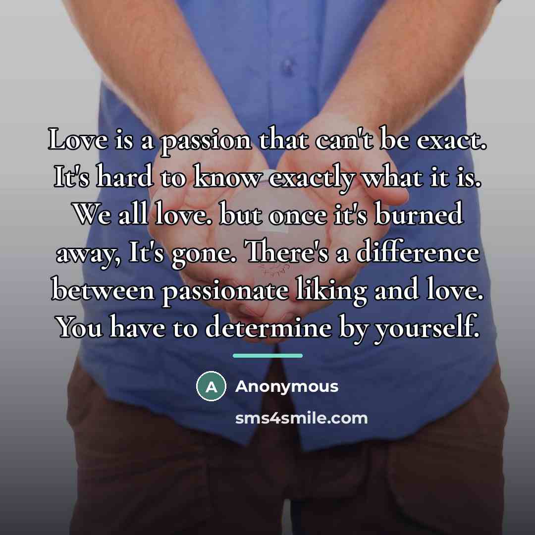 “Love is a passion that can't be exact. It's hard…” quote by Lucas Roy
