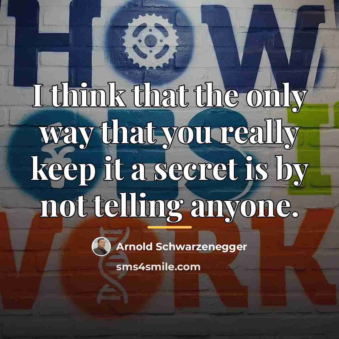 “I think that the only way that you really keep…” quote by Arnold Schwarzenegger