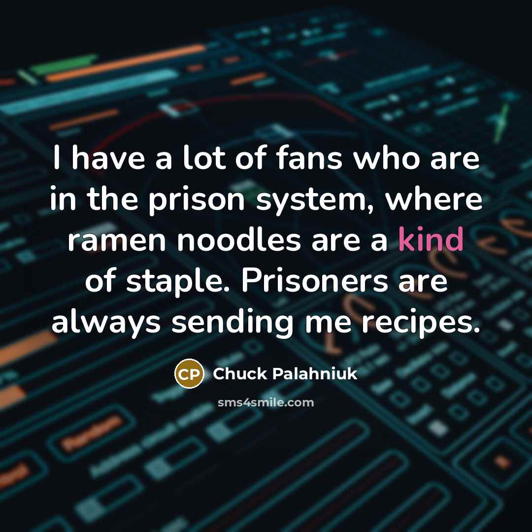 “I have a lot of fans who are in the…” quote by Chuck Palahniuk