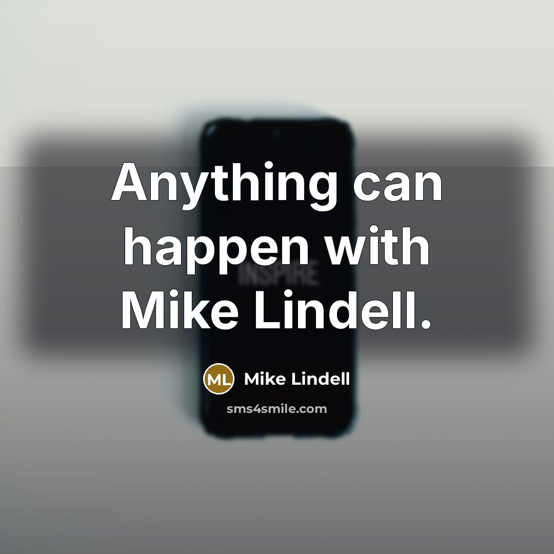 “Anything can happen with Mike Lindell.…” quote by Mike Lindell