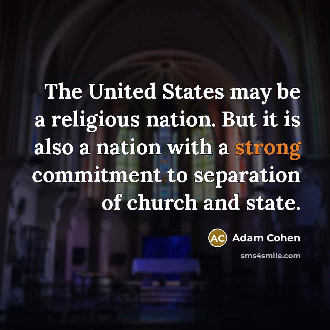 “The United States may be a religious nation. But it…” quote by Adam Cohen