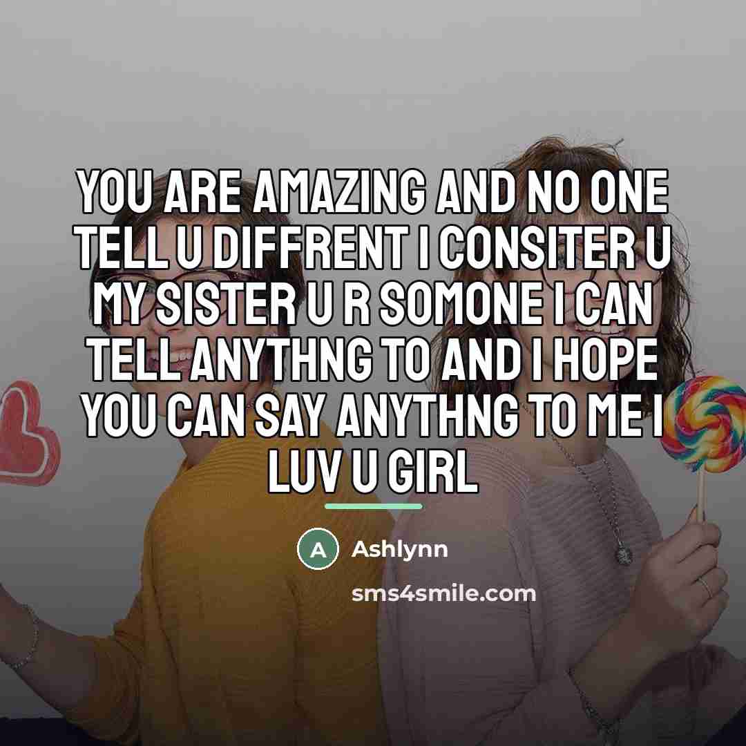“You are amazing and no one tell u diffrent I…” quote by Ashlynn