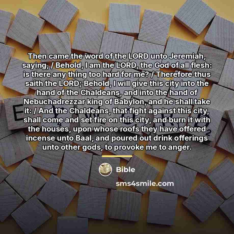 “Then came the word of the LORD unto Jeremiah, saying,…” quote by Bible