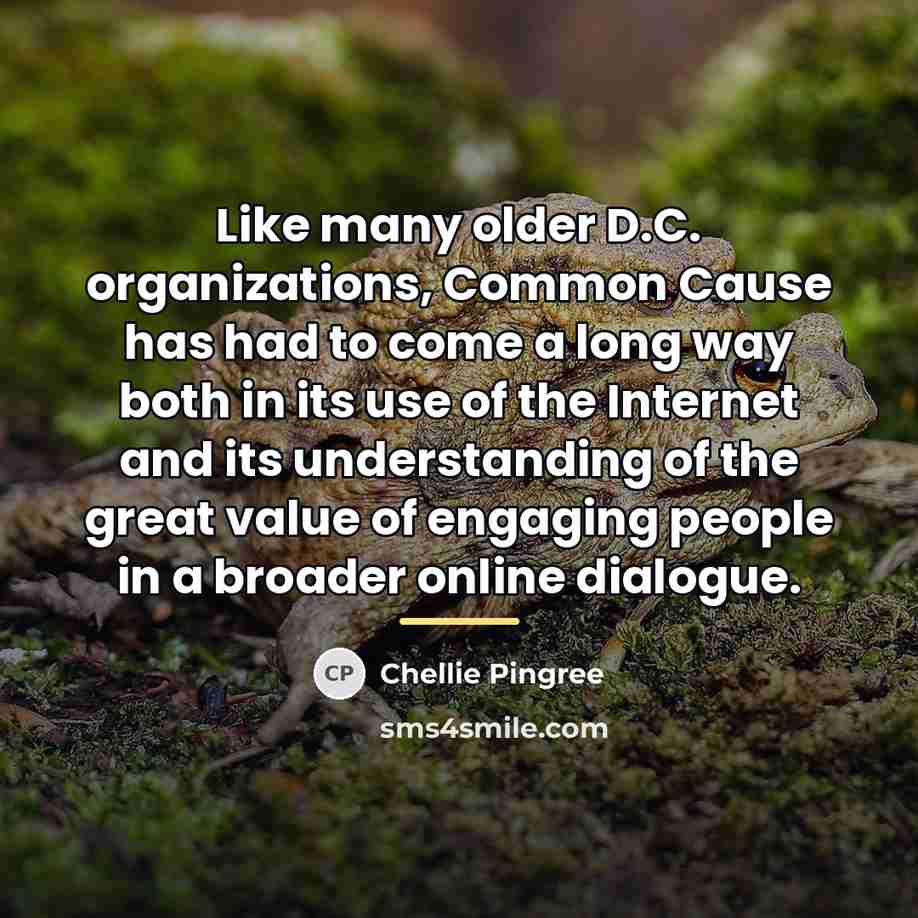 “Like many older D.C. organizations, Common Cause has had to…” quote by Chellie Pingree