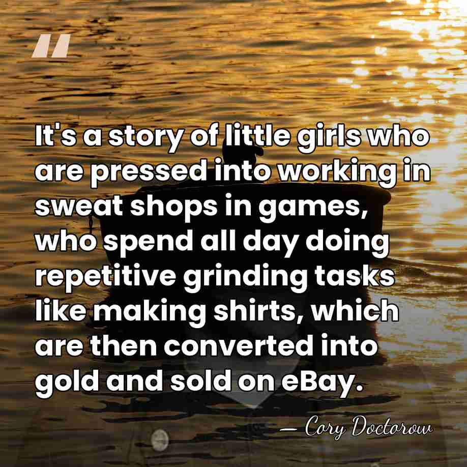 It's a story of little girls who are pressed into working in&hellip; - Cory Doctorow