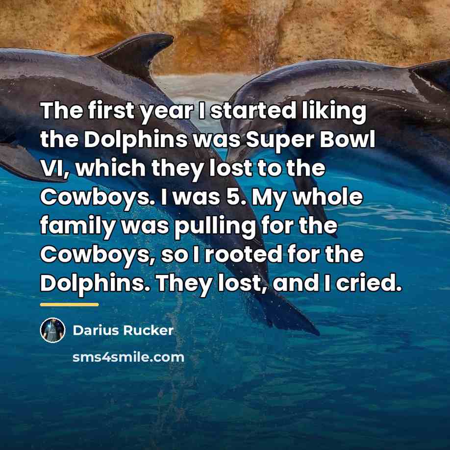 “The first year I started liking the Dolphins was Super…” quote by Darius Rucker