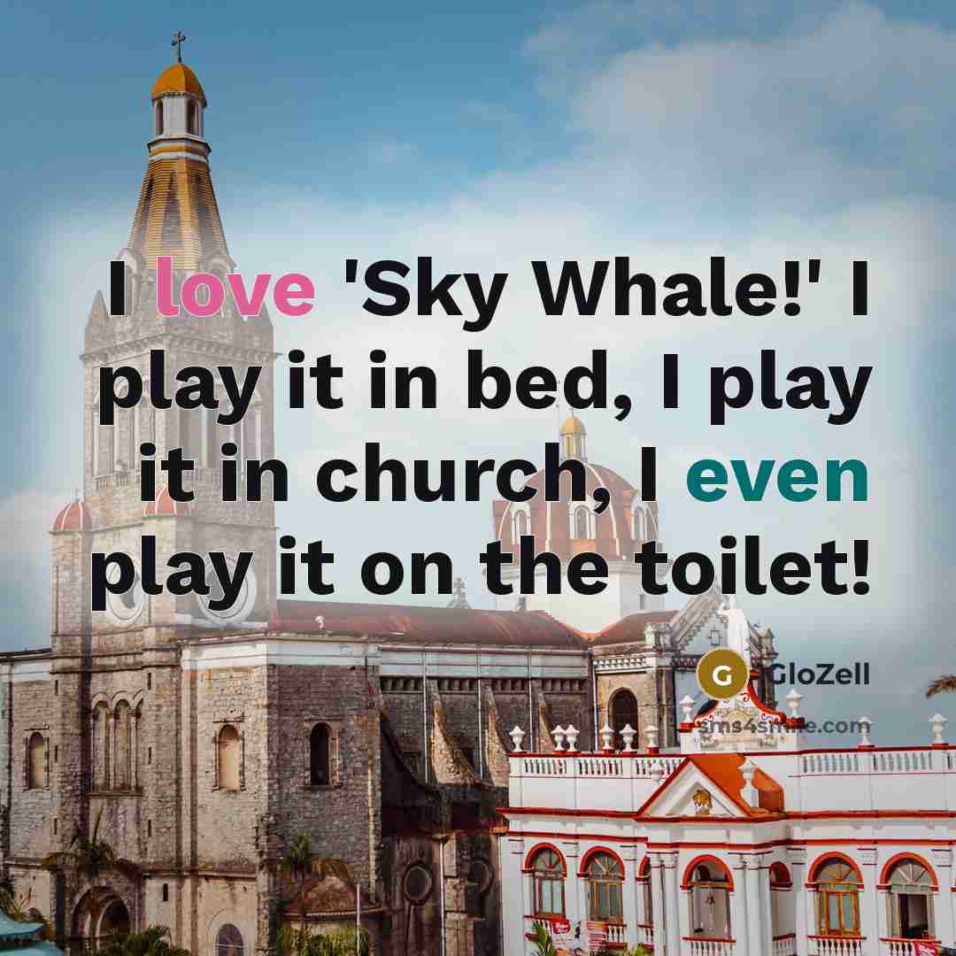 “I love 'Sky Whale!' I play it in bed, I…” quote by GloZell