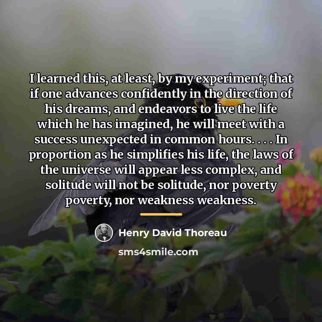 “I learned this, at least, by my experiment; that if…” quote by Henry David Thoreau