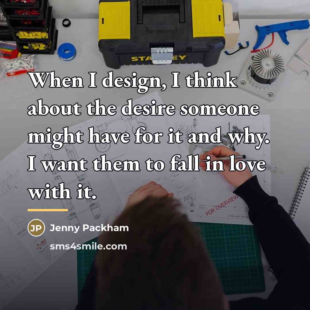 “When I design, I think about the desire someone might…” quote by Jenny Packham