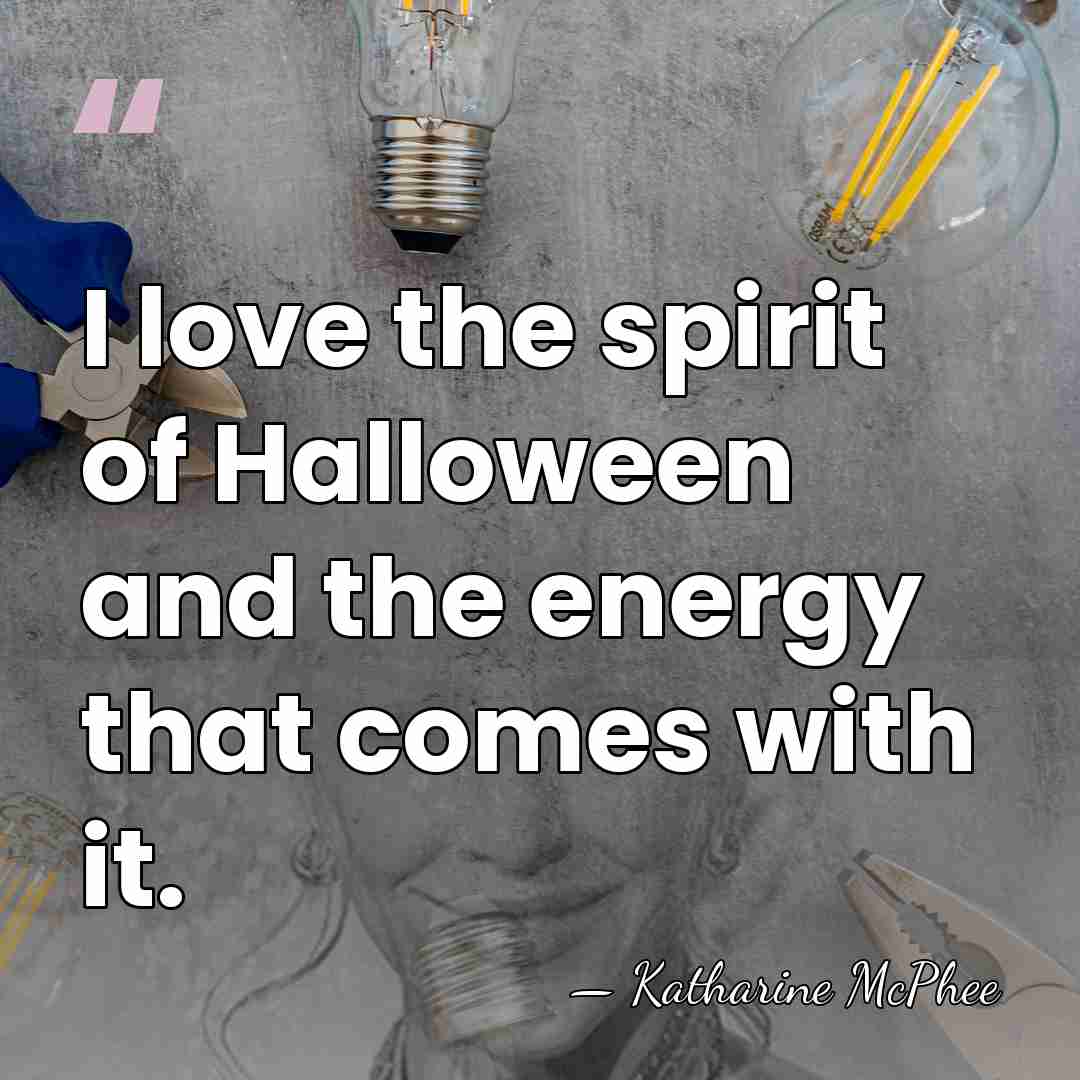 I love the spirit of Halloween and the energy that comes with&hellip; - Katharine McPhee