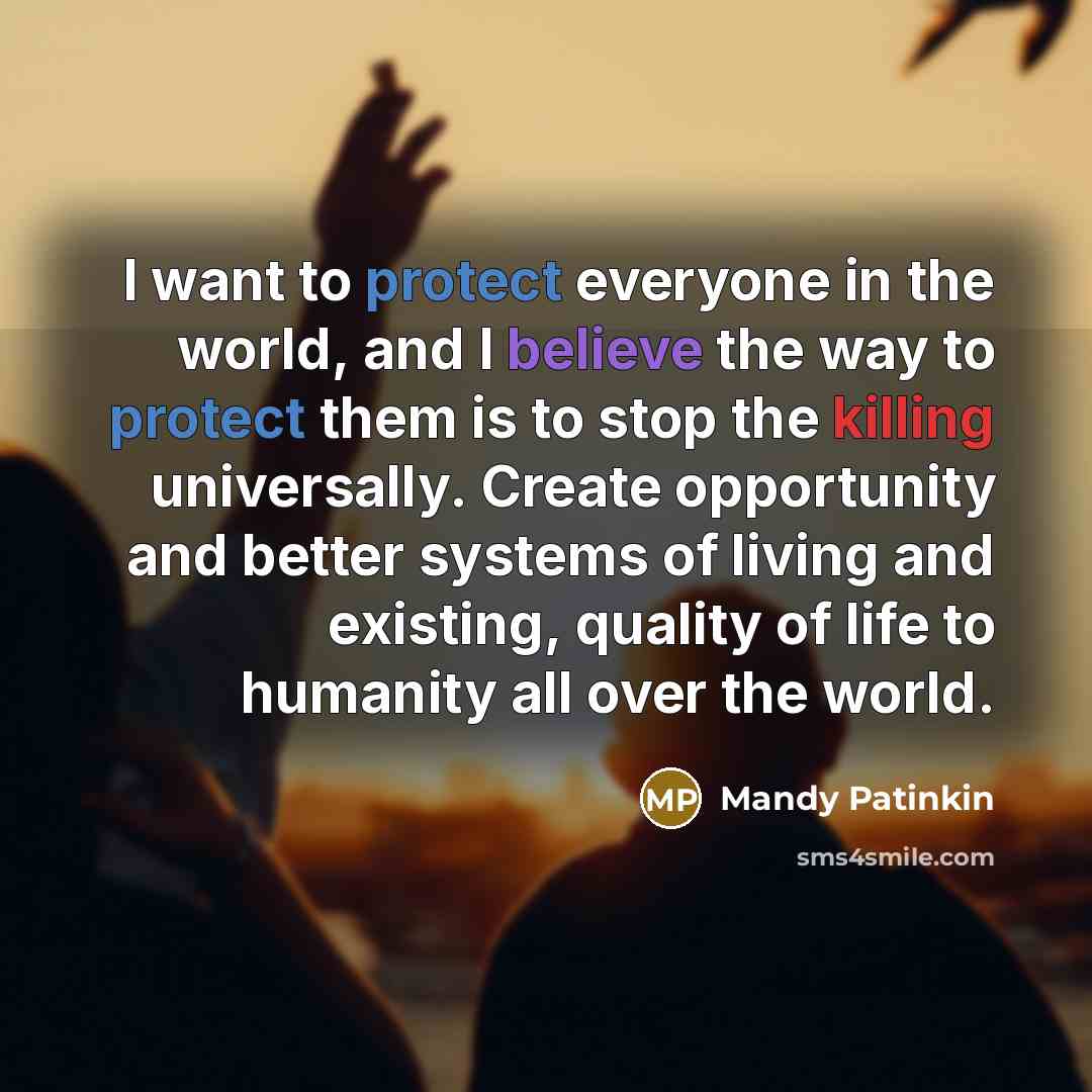 “I want to protect everyone in the world, and I…” quote by Mandy Patinkin