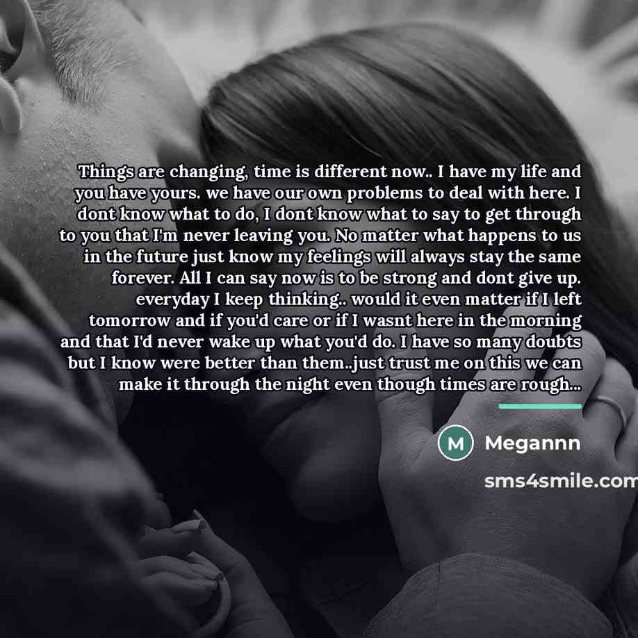 “Things are changing, time is different now.. I have my…” quote by Megannn