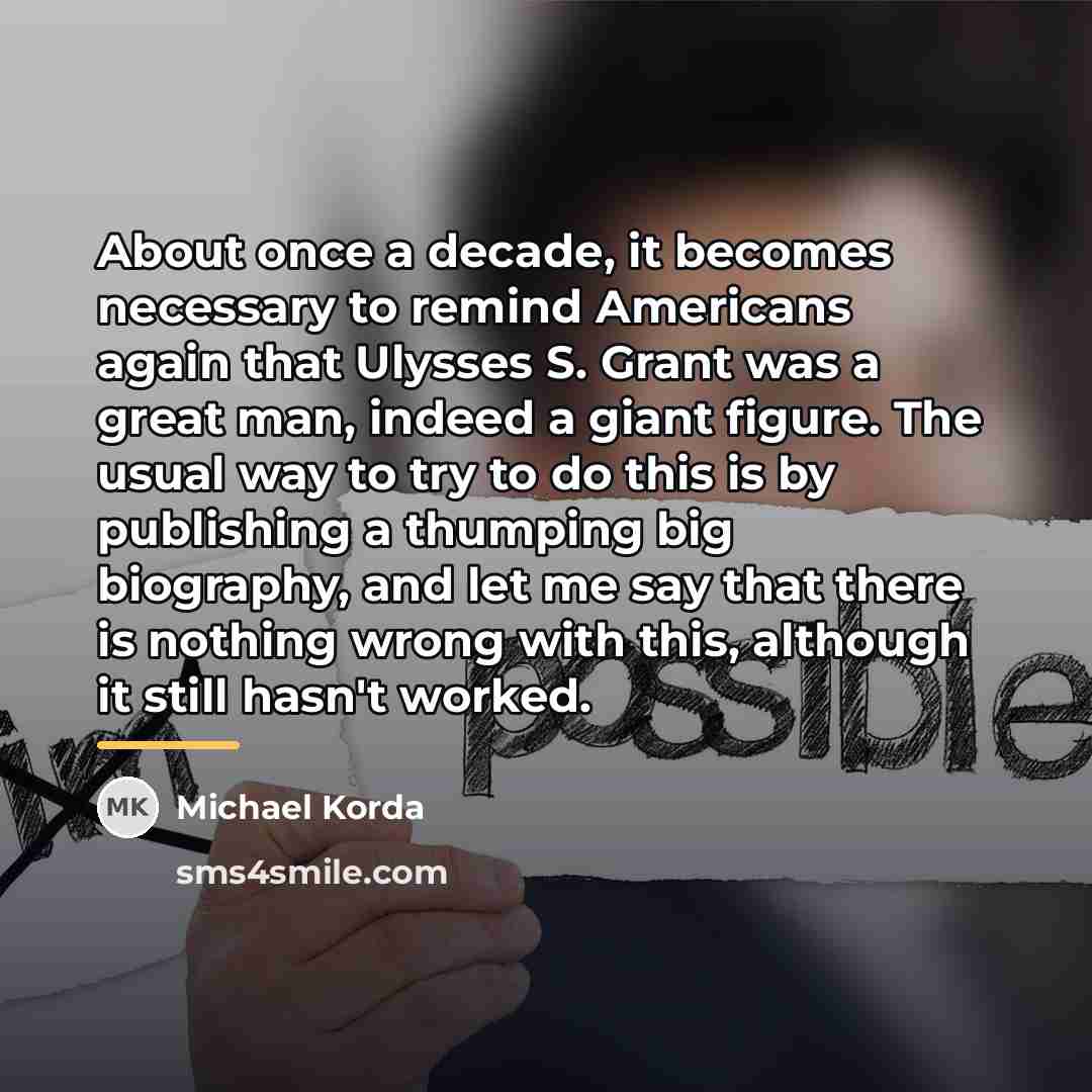 “About once a decade, it becomes necessary to remind Americans…” quote by Michael Korda