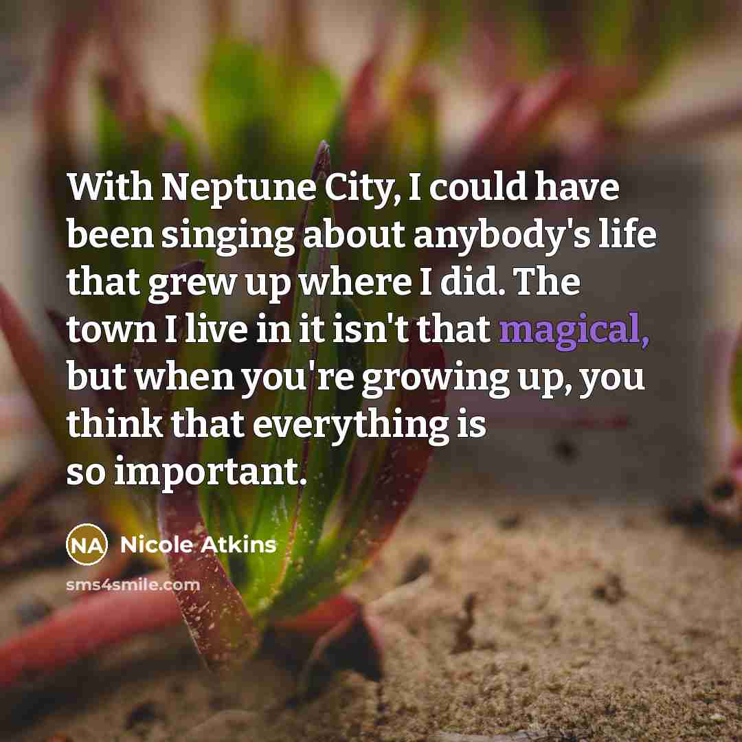 “With Neptune City, I could have been singing about anybody's…” quote by Nicole Atkins