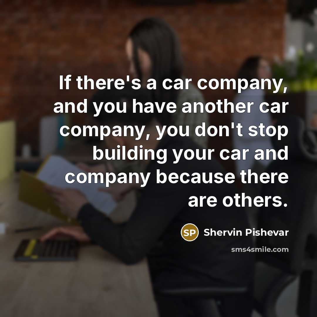 “If there's a car company, and you have another car…” quote by Shervin Pishevar