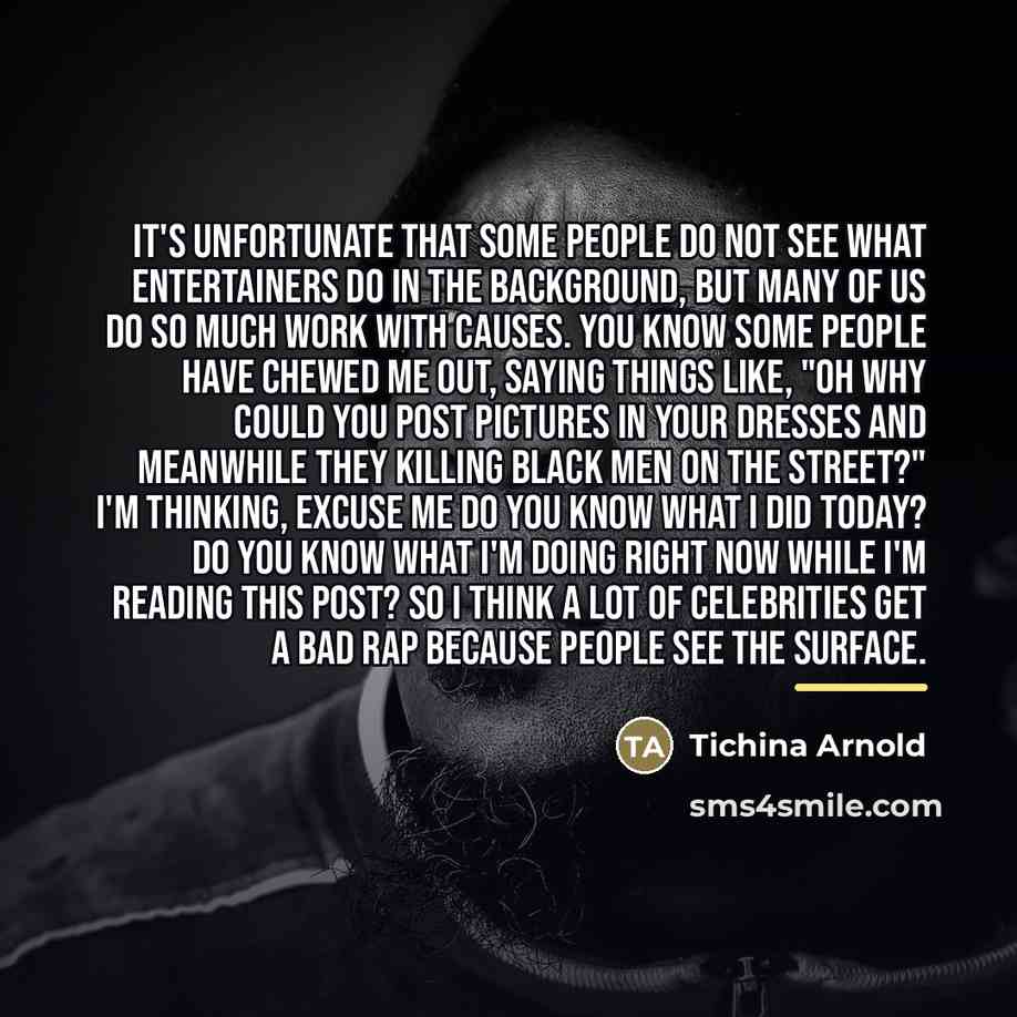 “It's unfortunate that some people do not see what entertainers…” quote by Tichina Arnold
