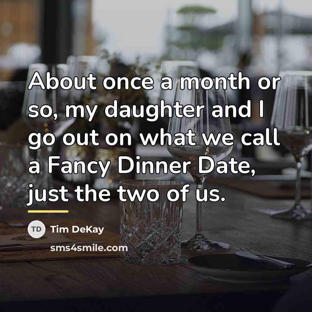 “About once a month or so, my daughter and I…” quote by Tim DeKay