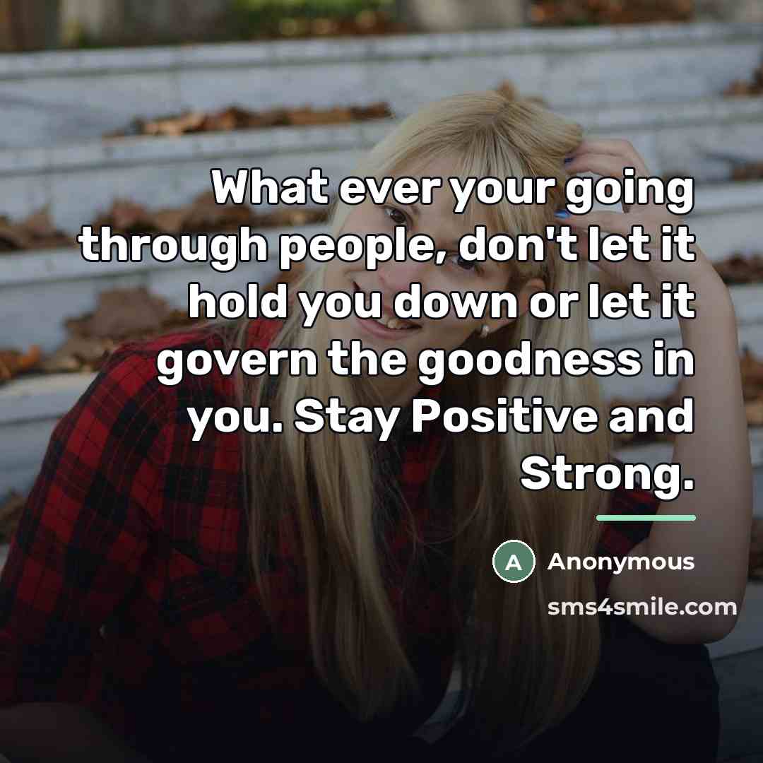 “What ever your going through people, don't let it hold…” quote by Anonymous