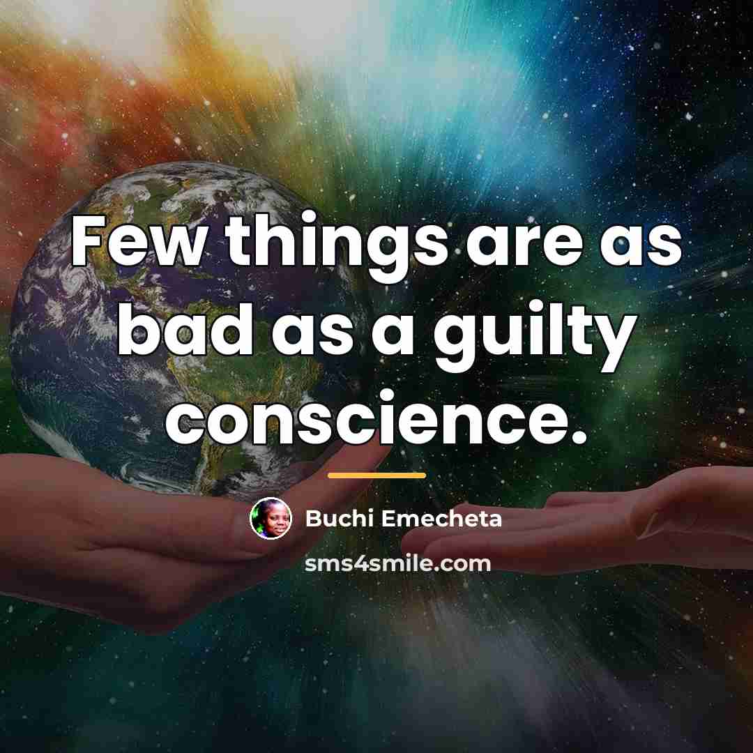 “Few things are as bad as a guilty conscience.…” quote by Buchi Emecheta