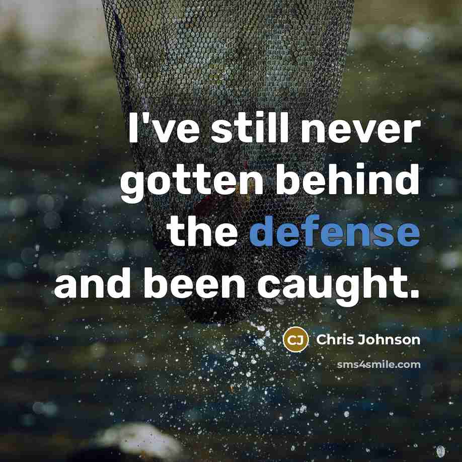 “I've still never gotten behind the defense and been caught.…” quote by Chris Johnson