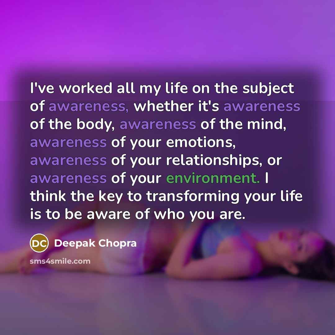 “I've worked all my life on the subject of awareness,…” quote by Deepak Chopra
