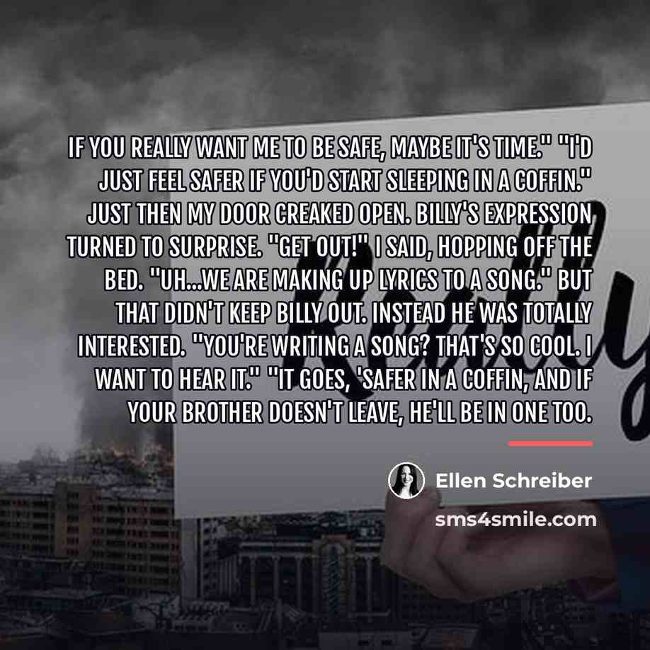 “If you really want me to be safe, maybe it's…” quote by Ellen Schreiber